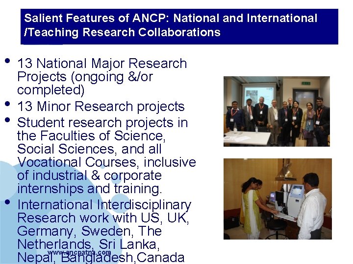 Salient Features of ANCP: National and International /Teaching Research Collaborations • 13 National Major