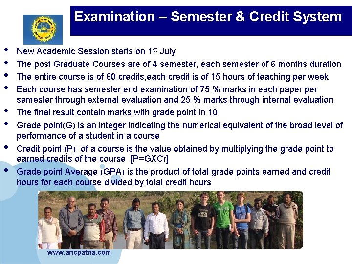 Examination – Semester & Credit System • • New Academic Session starts on 1
