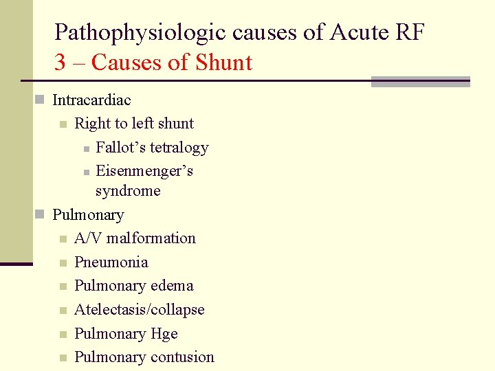 Pathophysiologic causes of Acute RF 3 – Causes of Shunt n Intracardiac Right to Pathophysiologic causes of Acute RF 3 – Causes of Shunt n Intracardiac Right to