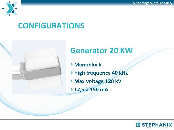 See thoroughly, ensure safety CONFIGURATIONS Generator 20 KW Monoblock High frequency 40 k. Hz