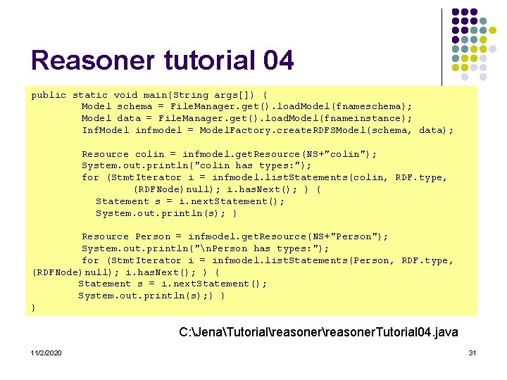 Reasoner tutorial 04 public static void main(String args[]) { Model schema = File. Manager.