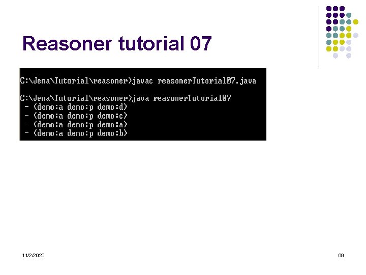 Reasoner tutorial 07 11/2/2020 69 