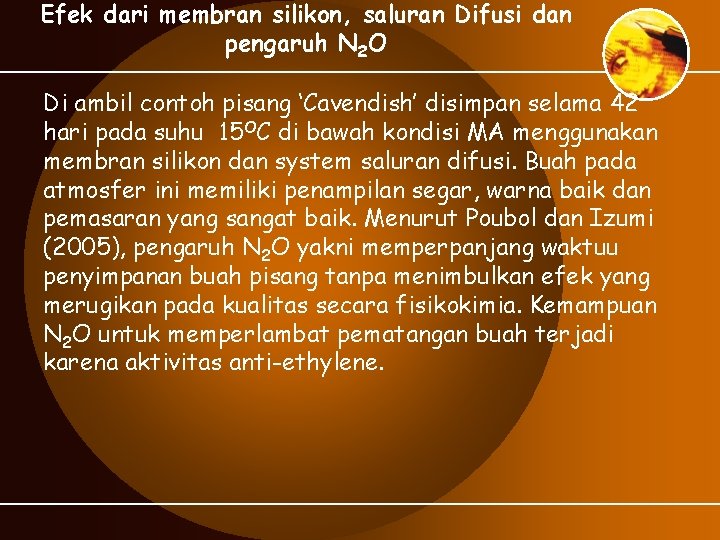 Efek dari membran silikon, saluran Difusi dan pengaruh N 2 O Di ambil contoh