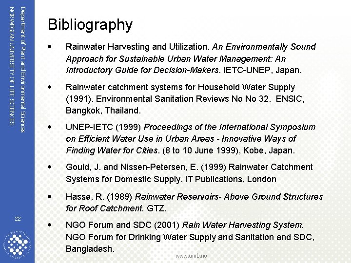 Department of Plant and Environmental Sciences NORWEGIAN UNIVERSITY OF LIFE SCIENCES 22 Bibliography Rainwater Department of Plant and Environmental Sciences NORWEGIAN UNIVERSITY OF LIFE SCIENCES 22 Bibliography Rainwater