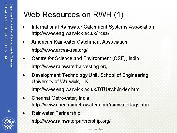 Department of Plant and Environmental Sciences NORWEGIAN UNIVERSITY OF LIFE SCIENCES Web Resources on Department of Plant and Environmental Sciences NORWEGIAN UNIVERSITY OF LIFE SCIENCES Web Resources on
