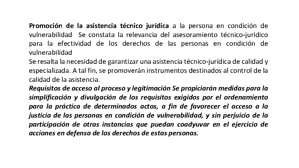 Promoción de la asistencia técnico jurídica a la persona en condición de vulnerabilidad Se