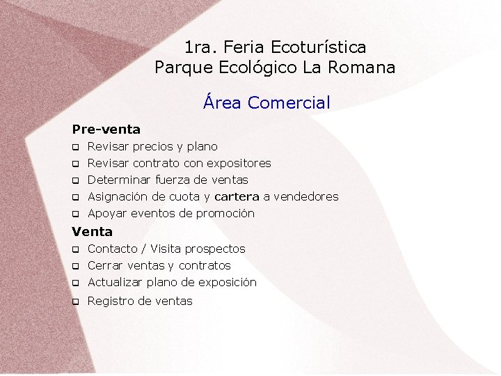 1 ra. Feria Ecoturística Parque Ecológico La Romana Área Comercial Pre-venta Revisar precios y