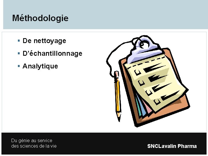 Méthodologie De nettoyage D’échantillonnage Analytique Du génie au service des sciences de la vie