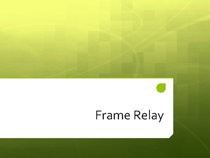 Frame Relay 