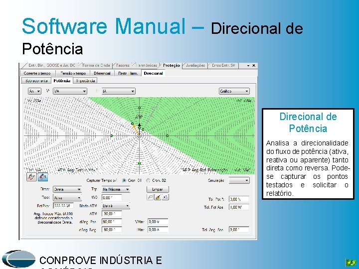 Software Manual – Direcional de Potência Analisa a direcionalidade do fluxo de potência (ativa,