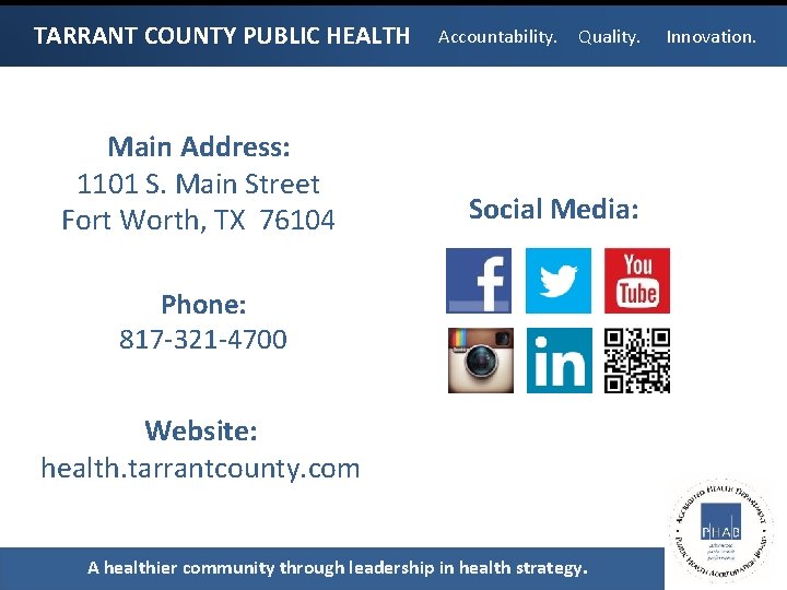 TARRANT COUNTY PUBLIC HEALTH Main Address: 1101 S. Main Street Fort Worth, TX 76104