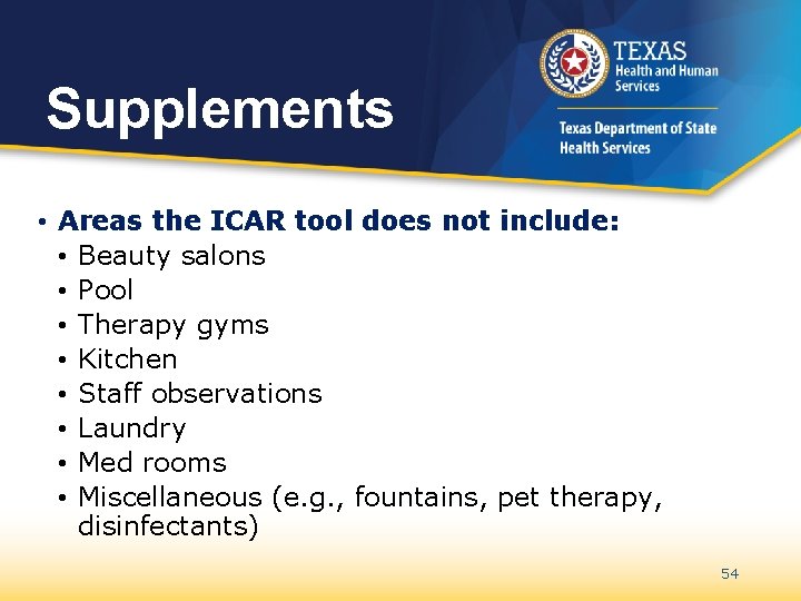 Supplements • Areas the ICAR tool does not include: • Beauty salons • Pool