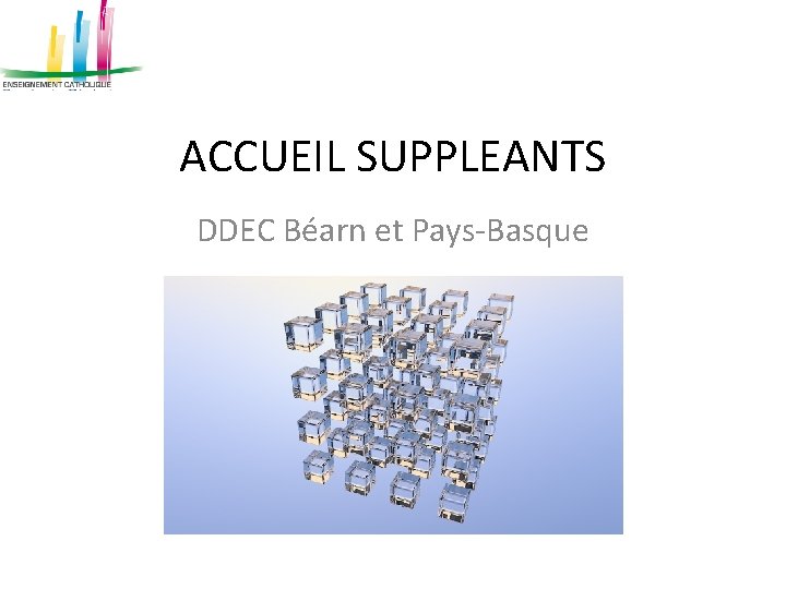 ACCUEIL SUPPLEANTS DDEC Béarn et Pays-Basque 