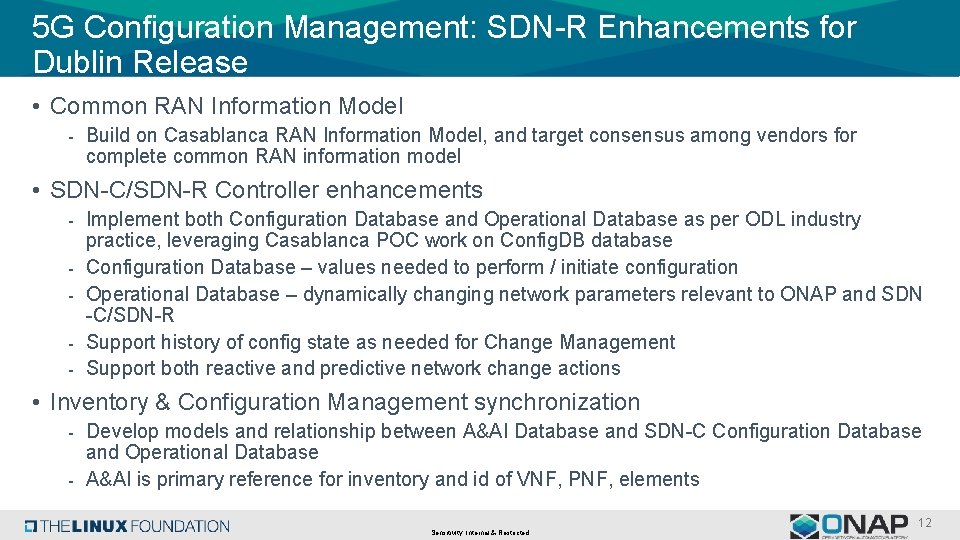 5 G Configuration Management: SDN-R Enhancements for Dublin Release • Common RAN Information Model