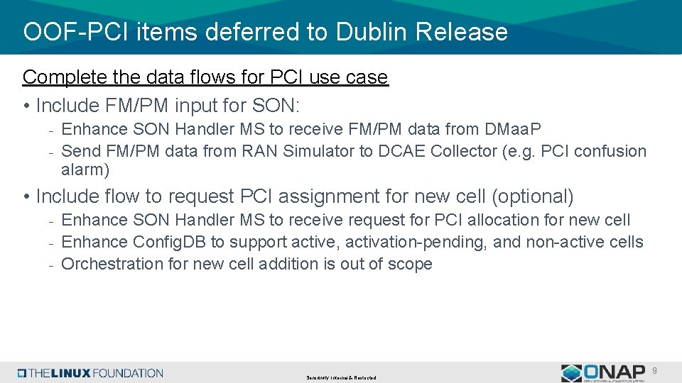 OOF-PCI items deferred to Dublin Release Complete the data flows for PCI use case