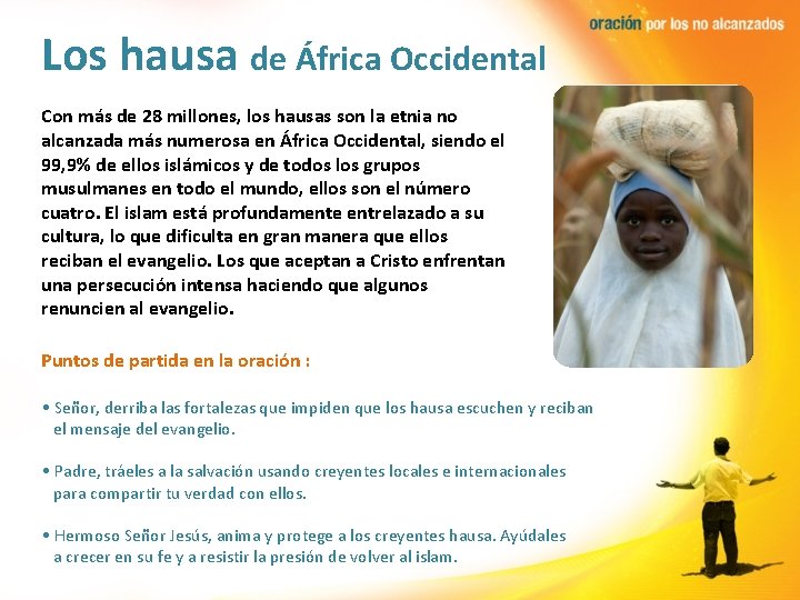 Los hausa de África Occidental Con más de 28 millones, los hausas son la