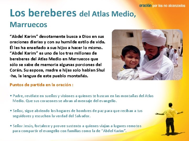 Los beres del Atlas Medio, Marruecos “Abdel Karim” devotamente busca a Dios en sus