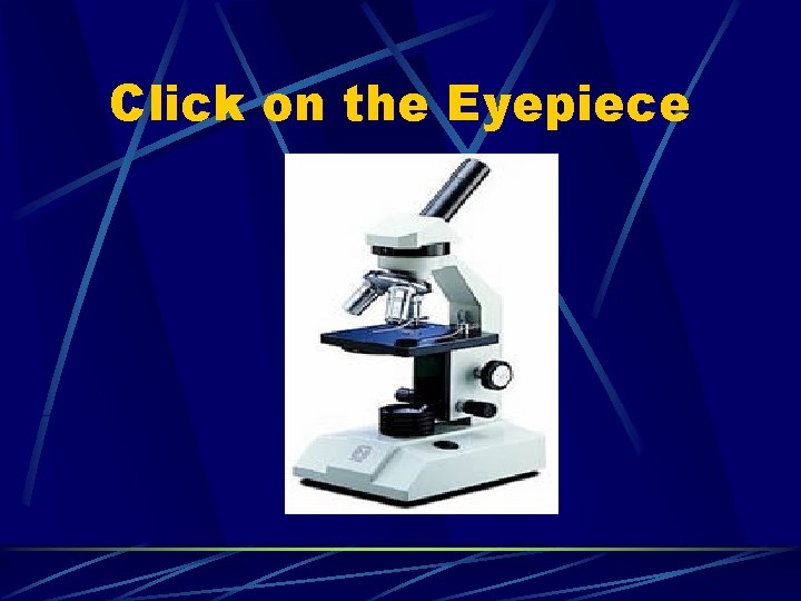 Click on the Eyepiece 
