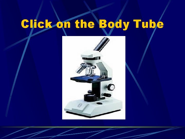 Click on the Body Tube 