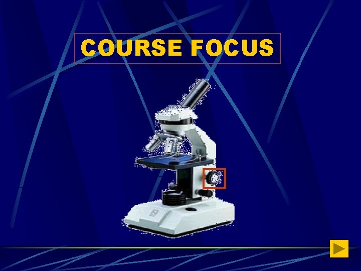 COURSE FOCUS 