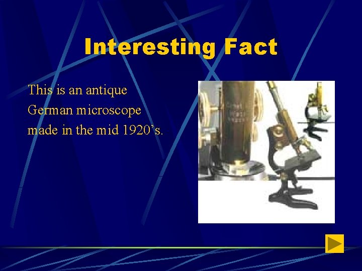 Interesting Fact This is an antique German microscope made in the mid 1920’s. 