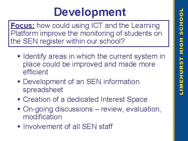 Development Focus: how could using ICT and the Learning Platform improve the monitoring of