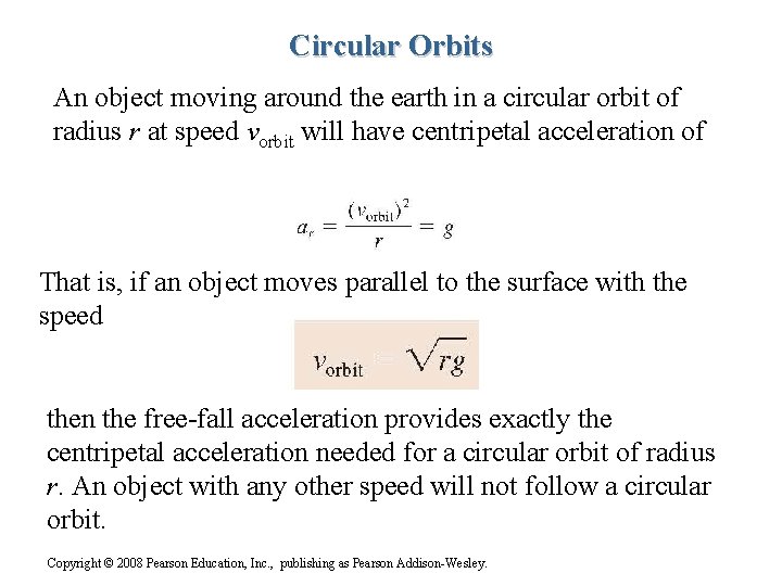 Circular Orbits An object moving around the earth in a circular orbit of radius Circular Orbits An object moving around the earth in a circular orbit of radius