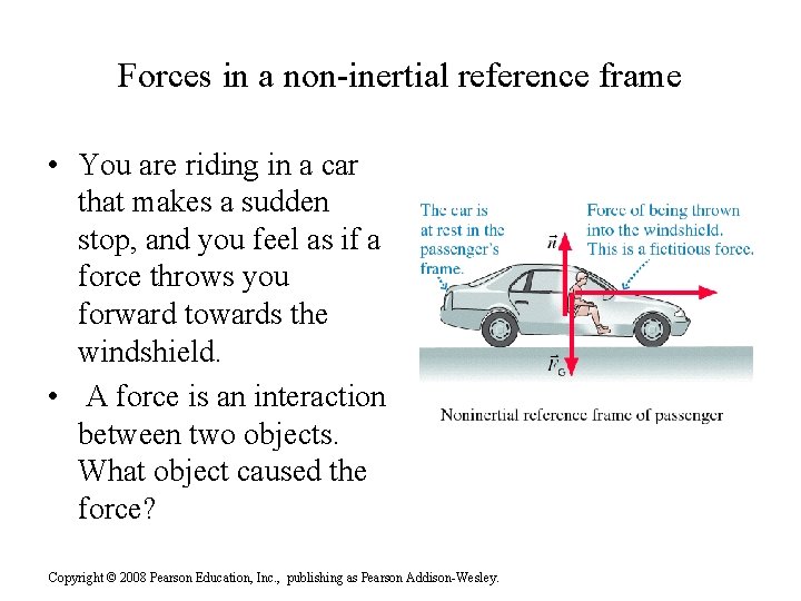 Forces in a non-inertial reference frame • You are riding in a car that Forces in a non-inertial reference frame • You are riding in a car that