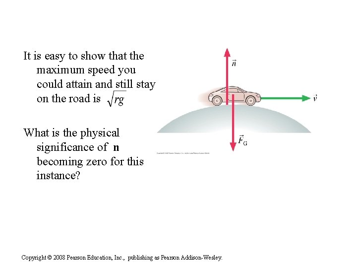 It is easy to show that the maximum speed you could attain and still It is easy to show that the maximum speed you could attain and still