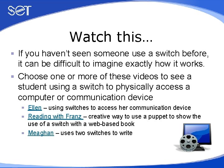 Watch this… If you haven’t seen someone use a switch before, it can be