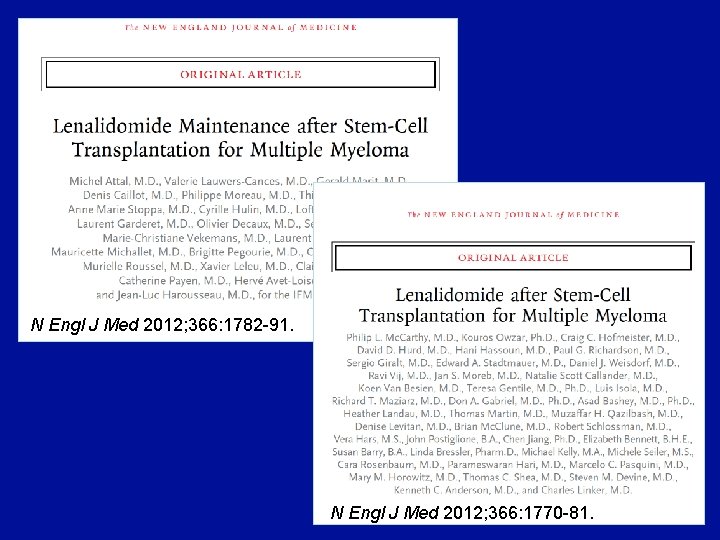 N Engl J Med 2012; 366: 1782 -91. N Engl J Med 2012; 366: