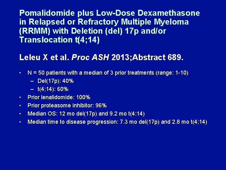 Pomalidomide plus Low-Dose Dexamethasone in Relapsed or Refractory Multiple Myeloma (RRMM) with Deletion (del)