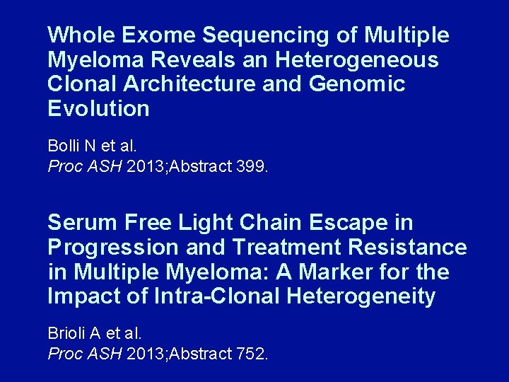 Whole Exome Sequencing of Multiple Myeloma Reveals an Heterogeneous Clonal Architecture and Genomic Evolution