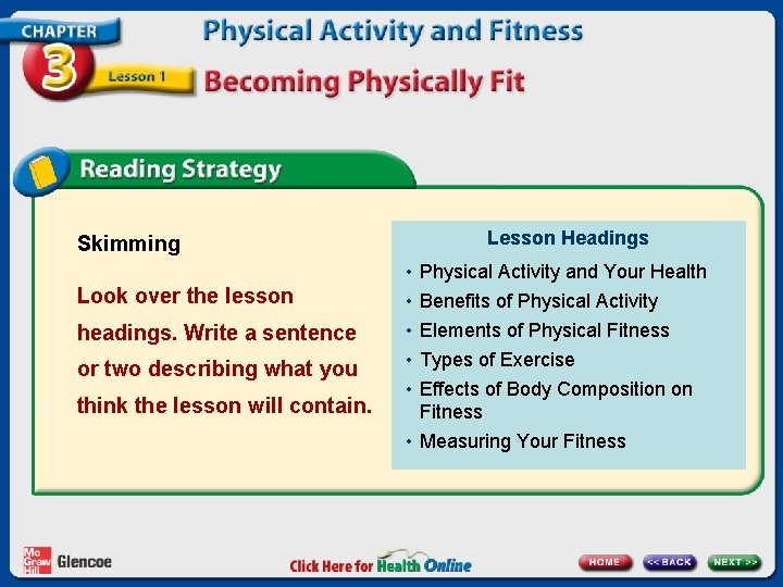 Lesson Headings Skimming Look over the lesson headings. Write a sentence or two describing