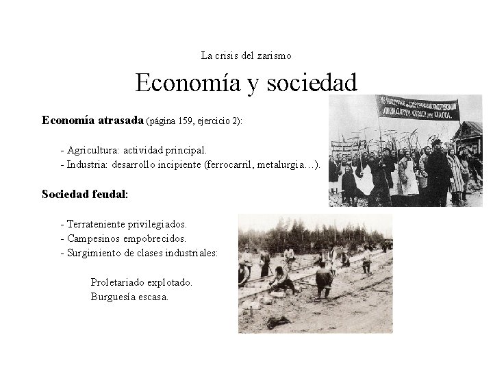 La crisis del zarismo Economía y sociedad Economía atrasada (página 159, ejercicio 2): -