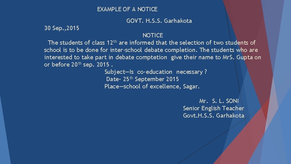 EXAMPLE OF A NOTICE GOVT. H. S. S. Garhakota 30 Sep. , 2015 NOTICE