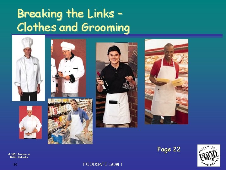 Breaking the Links – Clothes and Grooming Page 22 2002 Province of British Columbia