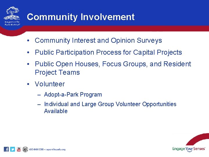Community Involvement • Community Interest and Opinion Surveys • Public Participation Process for Capital Community Involvement • Community Interest and Opinion Surveys • Public Participation Process for Capital
