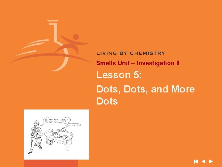 Smells Unit – Investigation II Lesson 5: Dots, and More Dots 