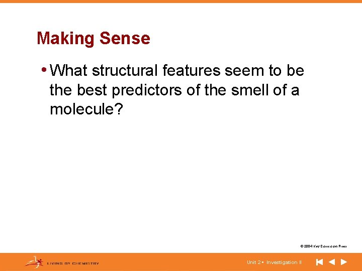 Making Sense • What structural features seem to be the best predictors of the