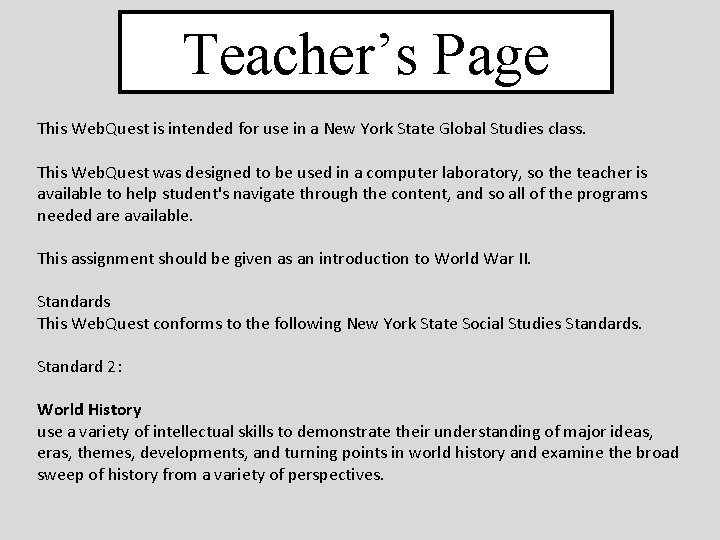 Teacher’s Page This Web. Quest is intended for use in a New York State