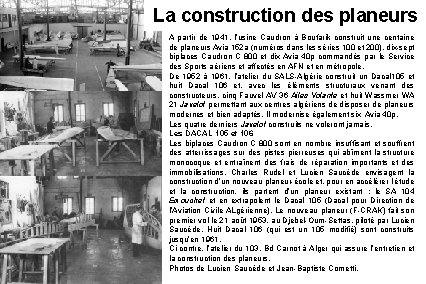 La construction des planeurs A partir de 1941, l’usine Caudron à Boufarik construit une