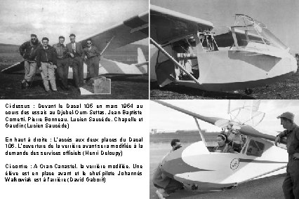 Ci-dessus : Devant le Dacal 105 en mars 1954 au cours des essais au