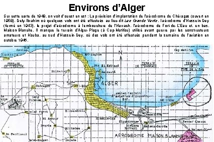Environs d’Alger Sur cette carte de 1948, on voit d’ouest en est : La