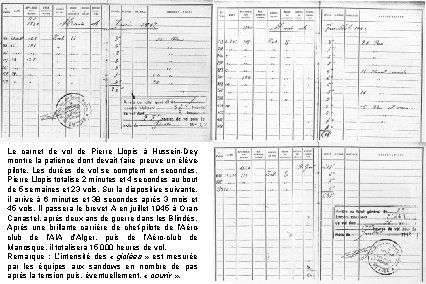 Le carnet de vol de Pierre Llopis à Hussein-Dey montre la patience dont devait