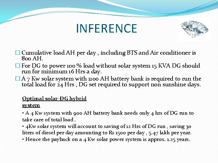 INFERENCE � Cumulative load AH per day , including BTS and Air conditioner is INFERENCE � Cumulative load AH per day , including BTS and Air conditioner is