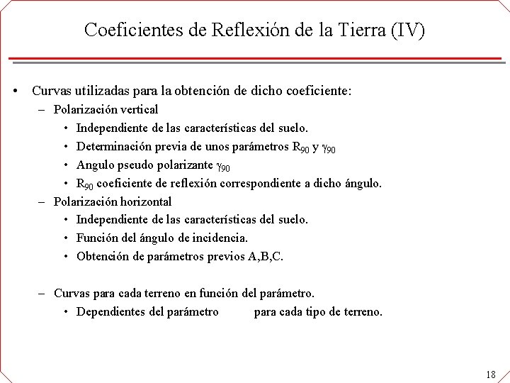 Coeficientes de Reflexión de la Tierra (IV) • Curvas utilizadas para la obtención de