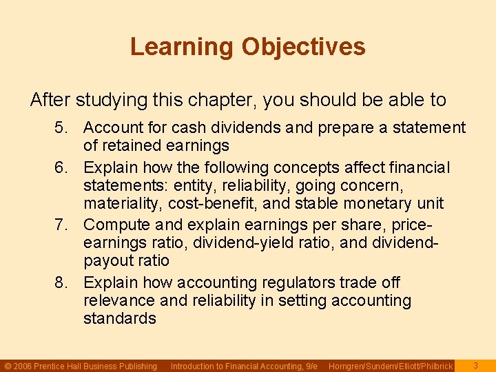 Learning Objectives After studying this chapter, you should be able to 5. Account for