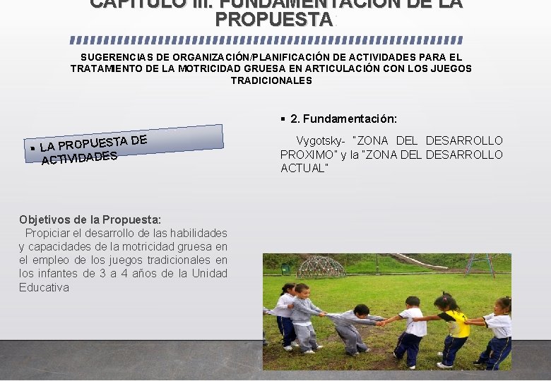 CAPÍTULO III. FUNDAMENTACIÓN DE LA PROPUESTA: PROPUESTA SUGERENCIAS DE ORGANIZACIÓN/PLANIFICACIÓN DE ACTIVIDADES PARA EL