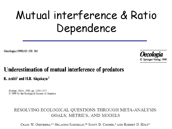 Mutual interference & Ratio Dependence 